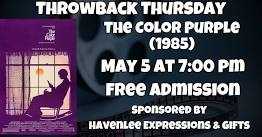 Throwback Thursday - The Color Purple (1985) - Sponsored by Havenlee Expressions & Gifts