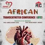 African Transcatheter Conference ( ATC ) 2024