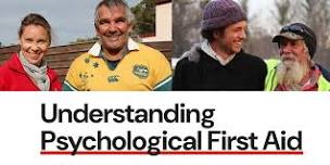 Understanding Psychological First Aid  - Murwillumbah