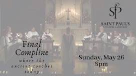 Final Compline - Featuring  Tchaikovsky, Rutter, and Gibbons