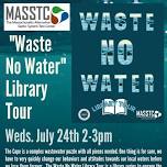 Waste No Water Library Tour | Brewster Ladies Library