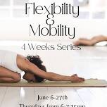 Flexibility & Mobility (4 wks Series)