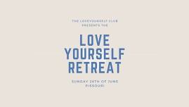 THE LOVEYOURSELF RETREAT 2024