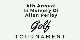 4th Annual In Memory Of Allen Perley Golf Tournament