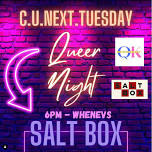 C.U. Next Tuesday Queer Night