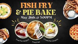 Fish Fry & Pie Bake