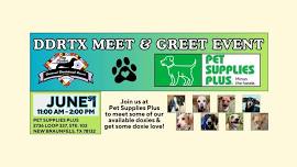 DDRTX Meet & Greet - Pet Supplies Plus, New Braunfels