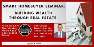 Smart Homebuyer Seminar: Building Wealth Through Real Estate