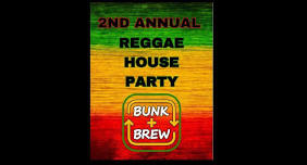 2nd Annual Reggae House Party