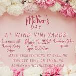 Mother’s Day at Wind Vineyards