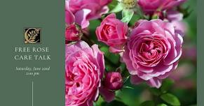 Free Rose Care Talk