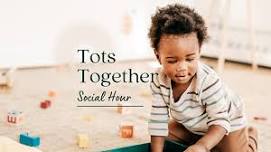 Tots Together Social Hour