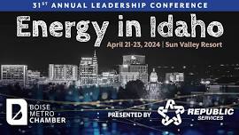 31st Annual Leadership Conference: Energy in Idaho