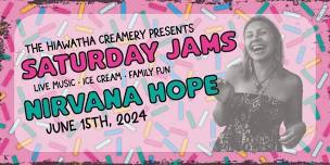 Saturday Jams LIVE! Nirvana Hope