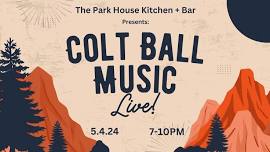 Colt Ball Returns to Siloam Springs @ The Park House Kitchen + Bar!