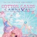 Va Va Cotton Candy CarniVal with Va Va Vixens