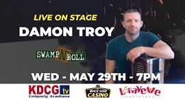 Swamp N Roll - Damon Troy 5-29-24