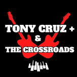 TONY CRUZ + AND THE CROSSROADS at SHAKERS Ottawa