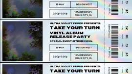 Take Your Turn - Vinyl Album Release Show - Sioux City, IA