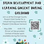 Brain Development and Learning Consent during Childhood Training