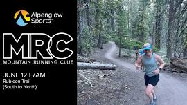 Alpenglow Sports Mountain Running Club — Rubicon Trail Out and Back