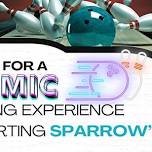 Cosmic Bowling Experience Supporting Sparrow’s nest