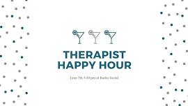 Therapist Happy Hour