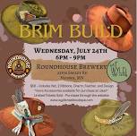 July 24th - Brews + Brims @ Roundhouse Brewery, Nisswa