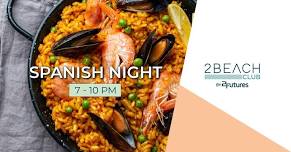 SPANISH NIGHT AT THE 2BEACH CLUB