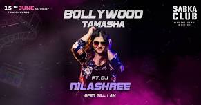 Bollywood Tamasha with DJ Nilashree