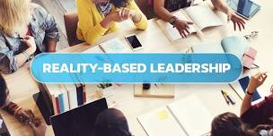 Reality-Based Leadership Philosophy for Non-healthcare Business Leaders