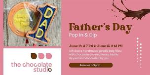 Father's Day Pop In & Dip