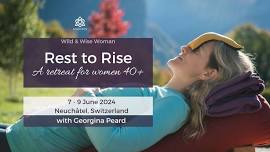 Rest to Rise Retreat for Women 40+ (Fr/En)