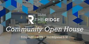 The Ridge Community Open House