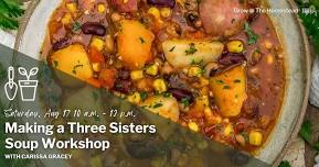 Making a Three Sisters Soup Workshop