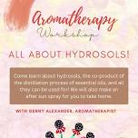 Aroma Therapy- All about Hydrosols