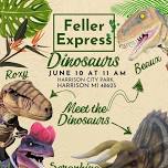 Feller Express Dinosaur Encounters