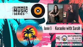 Elks Summer Music Series - Karaoke with Sarah