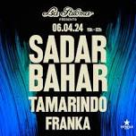 Sadar Bahar + Tamarindo + Franka