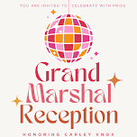 Grand Marshal Reception