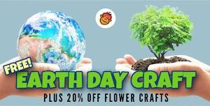 FREE Earth Day Craft + 20% Off Offer