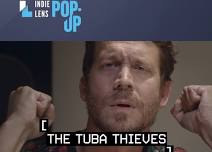 Indie Lens Pop-Up ~ The Tuba Thieves