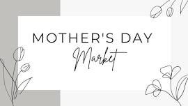 Mother's Day Market Pop-up