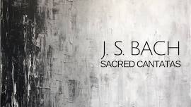 J. S. Bach: Sacred Cantatas