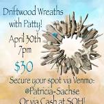 Driftwood Wreaths with Patty