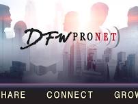 DFW Professionals Network - We Share Our Business Goals - We Give Referrals