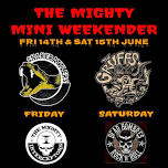 THE MIGHTY MINI WEEKENDER starring SNAKERATTLERS, THE MIGHTY INTERCEPTORS, THE GRUFFS, DEAD HOMBRES