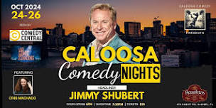 Caloosa Comedy Nights with Headliner Jimmy Shubert