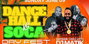 The Dancehall & Soca DAY Fest W / Lady Ruck special Guest DJ Matik