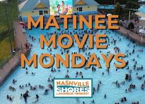 Matinee Movie Mondays at Nashville Shores